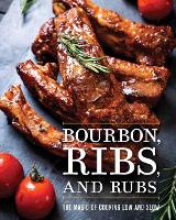 Book Cover for Bourbon, Ribs, and Rubs by Cider Mill Press
