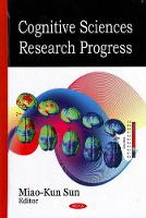 Book Cover for Cognitive Sciences Research Progress by Miao-Kun Sun