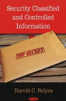 Book Cover for Security Classified & Controlled Information by Harold C Relyea