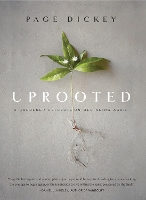 Book Cover for Uprooted by Page Dickey