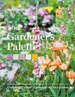 Book Cover for The Gardener’s Palette by Jo Thompson, Royal Horticultural Society