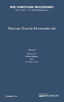 Book Cover for Titanium Dioxide Nanomaterials: Volume 1352 by Xiaobo University of Missouri, Kansas City Chen