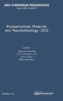 Book Cover for Nanostructured Materials and Nanotechnology–2012: Volume 1479 by Claudia GutiérrezWing