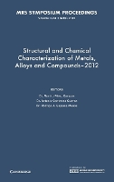 Book Cover for Structural and Chemical Characterization of Metals, Alloys and Compounds–2012: Volume 1481 by Ramiro Pérez Campos