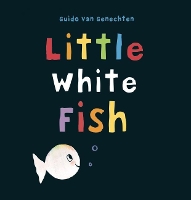 Book Cover for Little White Fish by Guido van Genechten