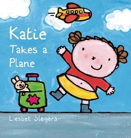 Book Cover for Katie Takes a Plane by Liesbet Slegers