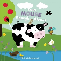 Book Cover for Does Mouse Squeak Alone? by Anita Bijsterbosch