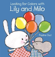 Book Cover for Looking for Colors With Lily and Milo by Pauline Oud