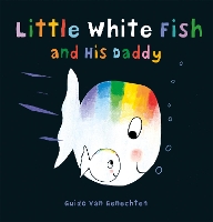 Book Cover for Little White Fish and His Daddy by Guido van Genechten