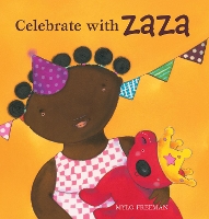 Book Cover for Celebrate with Zaza by Mylo Freeman
