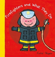 Book Cover for Firefighters and What They Do     by Liesbet Slegers