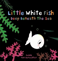 Book Cover for Little White Fish Deep in the Sea by Guido Genechten