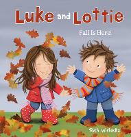 Book Cover for Luke & Lottie. Fall is Here! by Ruth Wielockx