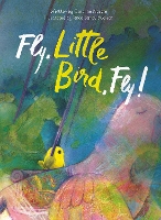 Book Cover for Fly, Little Bird, Fly by Caroline Nastro