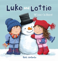 Book Cover for Luke and Lottie. Winter Is Here! by Ruth Wielockx