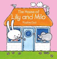 Book Cover for The House of Lily and Milo by Pauline Oud