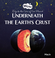 Book Cover for Underneath the Earth's Crust by Mack