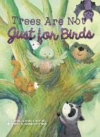 Book Cover for Trees Are Not Just for Birds by Bonnie Grubman