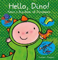 Book Cover for Hello, Dino! Kevin's Big Book of Dinosaurs by Liesbet Slegers