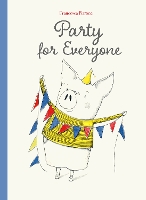 Book Cover for Party for Everyone by Francesca Pirrone