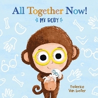 Book Cover for All Together Now! My Body by Federico Van Lunter