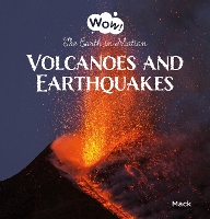 Book Cover for Volcanoes and Earthquakes. The Earth in Motion by Mack Van Gageldonk