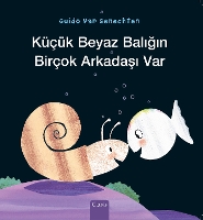 Book Cover for Küçük Beyaz Bal???n Birçok Arkada?? Var (Little White Fish Has Many Friends, Turkish) by Guido Genechten