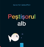 Book Cover for Pe?ti?orul alb (Little White Fish, Romanian) by Guido Genechten