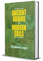 Book Cover for Ancient Grains in Modern Soils by Raymond Cooper