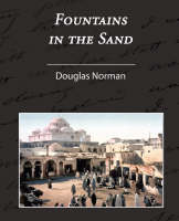 Book Cover for Fountains in the Sand - Rambles Among the Oases of Tunisia by Norman Douglas