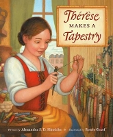 Book Cover for Therese Makes a Tapestry by Alexandra Hinrichs