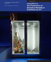 Book Cover for Living Matter: The Preservation of Biological Materials in Contemporary Art by Rachel Rivenc