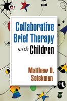 Book Cover for Collaborative Brief Therapy with Children by Matthew D. Selekman