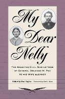 Book Cover for My Dear Nelly by Earl J. Hess