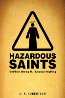 Book Cover for Hazardous Saints [Study Guide] by C.K. Robertson
