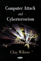 Book Cover for Computer Attack & Cyberterrorism by Clay Wilson