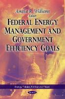 Book Cover for Federal Energy Management & Government Efficiency Goals by Amelia R Williams