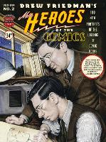 Book Cover for More Heroes Of The Comics: Portraits Of The Legends Of Comic Books by Drew Friedman