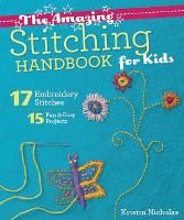 Book Cover for The Amazing Stitching Handbook for Kids by Kristin Nicholas