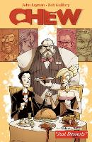 Book Cover for Chew Volume 3: Just Desserts by John Layman, Rob Guillory