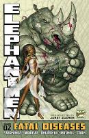 Book Cover for Elephantmen Volume 2: Fatal Diseases (Revised & Expanded Edition) by Various, Various