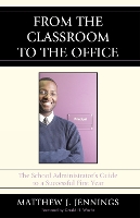 Book Cover for From the Classroom to the Office by Matthew J. Jennings