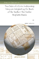 Book Cover for Two Sides of a Coin: Juxtaposing Views on Interpreting the Book of the Twelve / the Twelve Prophetic Books by James D Nogalski, Thomas Römer, Ehud Ben Zvi