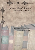 Book Cover for John of Mosul's Book of Beautiful Guidance by Elias Ioannes Millos