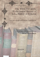 Book Cover for The Third Part of the Ecclesiastical History of John, Bishop of Ephesus by Robert Payne Smith