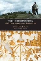 Book Cover for Mexico's Indigenous Communities by Ethelia Ruiz Medrano