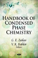 Book Cover for Handbook of Condensed Phase Chemistry by G E Zaikov