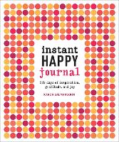 Book Cover for Instant Happy Journal by Karen Salmansohn