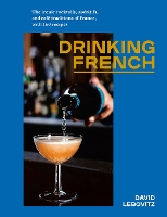 Book Cover for Drinking French by David Lebovitz