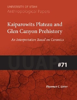 Book Cover for Kaiparowits Plateau and Glen Canyon Prehistory by Florence C Lister